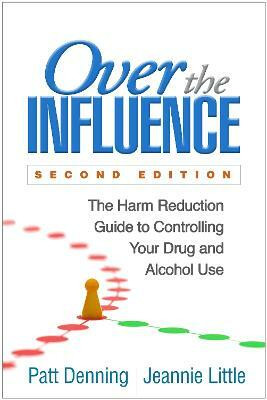 Over the Influence, Second Edition(English, Paperback, Denning Patt)