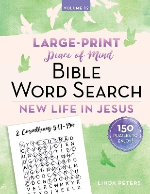 Peace of Mind Bible Word Search: New Life in Jesus(English, Paperback, Peters Linda)
