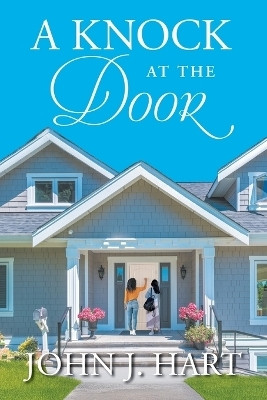 A Knock at the Door(English, Paperback, John J Hart)