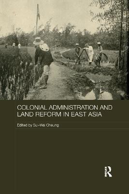 Colonial Administration and Land Reform in East Asia(English, Paperback, unknown)