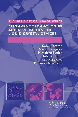 Alignment Technology and Applications of Liquid Crystal Devices(English, Paperback, Takatoh Kohki)