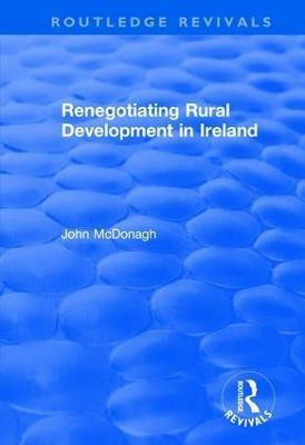 Renegotiating Rural Development in Ireland(English, Paperback, McDonagh John)