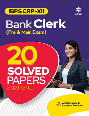 IBPS CRP XII Bank Clerk (Pre & Main Exam) 20 Solved Papers 2021- 2011(English, Paperback, unknown)