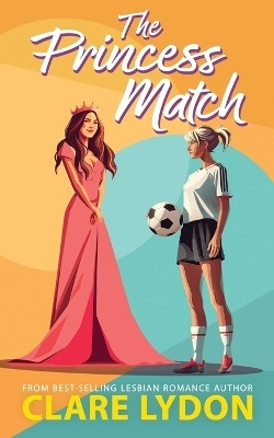 The Princess Match(English, Paperback, Lydon Clare)