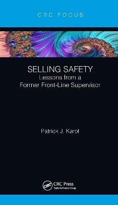 Selling Safety(English, Hardcover, Karol Patrick J.)