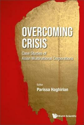 Overcoming Crisis: Case Studies Of Asian Multinational Corporations(English, Hardcover, unknown)