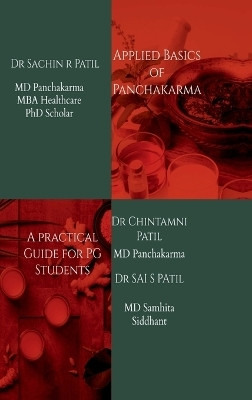 Applied Basics of Panchakarma(English, Hardcover, Dr Sachin Ramkrishna Patil)