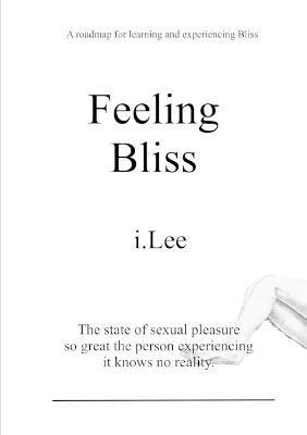 Feeling Bliss(English, Paperback, Lee i.)