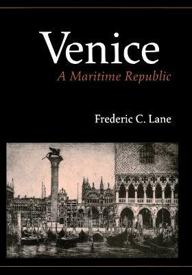 Venice, A Maritime Republic(English, Paperback, Lane Frederic Chapin)
