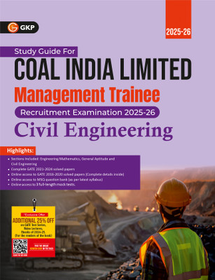 GKP Coal India Ltd. 2025-26 : Management Trainee - Civil Engineering - Guide (Includes CIL 2020 Solved Paper and GATE 2021-24 Solved Papers)(Paperback, G.K. Publications (P) Ltd.) GKP Coal India Ltd. 2025-26 : Management Trainee - Civil Engineering - Guide (Includes CIL 2020 Solved Paper and GATE 2021-24 Solved Papers)(Paperback, G.K. Publications (P) Ltd.)