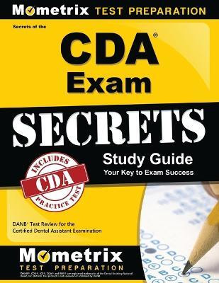 Secrets of the CDA Exam Study Guide  - Danb Test Review for the Certified Dental Assistant Examination(English, Paperback, unknown)