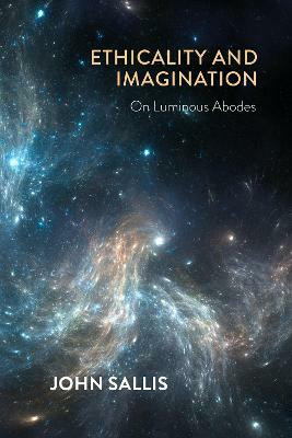 Ethicality and Imagination(English, Paperback, Sallis John)