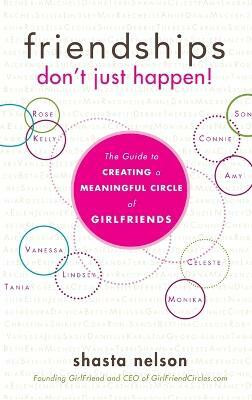 Friendships Don't Just Happen!(English, Hardcover, Nelson Shasta)