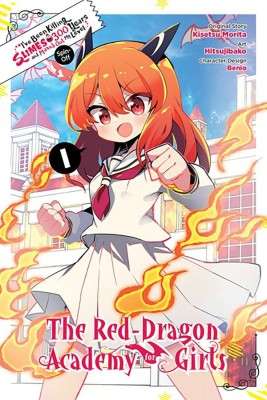 I've Been Killing Slimes for 300 Years and Maxed Out My Level Spin-off: The Red Dragon Academy for Girls, Vol. 1(English, Paperback, Hitsujibako Hitsujibako)