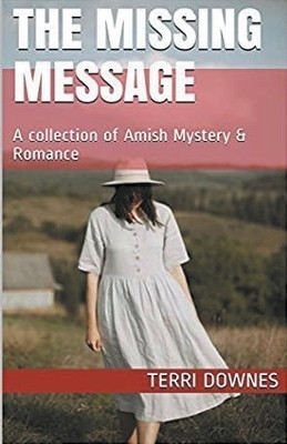 The Missing Message(English, Paperback, Downes Terri)