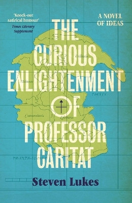 The Curious Enlightenment of Professor Caritat(English, Paperback, Lukes Steven)