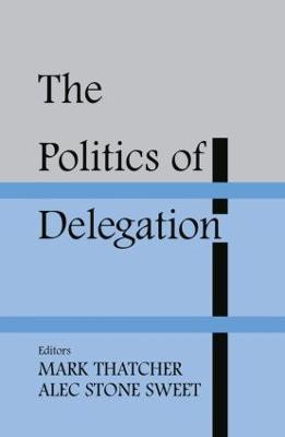 The Politics of Delegation(English, Paperback, unknown)