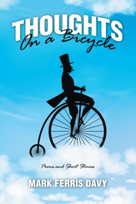 Thoughts On a Bicycle(English, Paperback, Davy Mark Ferris)