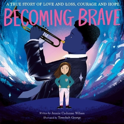 Becoming Brave(English, Hardcover, Cashman-Wilson Jennie)