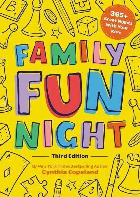 Family Fun Night: The Third Edition(English, Paperback, Copeland Cynthia)