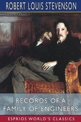 Records of a Family of Engineers (Esprios Classics)(English, Paperback, Stevenson Robert Louis)