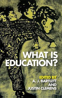 What is Education?(English, Electronic book text, Bartlett A. J.)