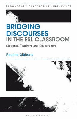 Bridging Discourses in the ESL Classroom(English, Paperback, Gibbons Pauline Dr)