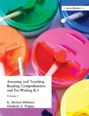 Assessing and Teaching Reading Composition and Pre-Writing, K-3, Vol. 1(English, Paperback, Hibbard K. Michael)