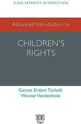 Advanced Introduction to Children's Rights(English, Hardcover, Erdem Tuerkelli Gamze)