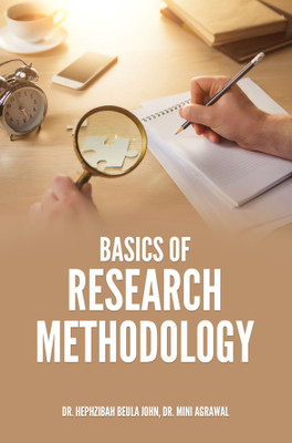 BASICS OF RESEARCH METHODOLOGY(Paperback, Dr. Hephzibah Beula John, Dr. Mini Agrawal)