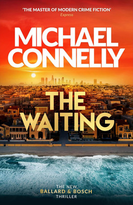 The Waiting Paperback – 7 November 2024(Paperback, Michael Connelly)