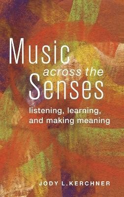 Music Across the Senses(English, Hardcover, Kerchner Jody L.)