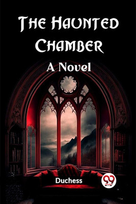 The Haunted ChamberA Novel (Edition2023)(English, Paperback, Duchess Duchess)