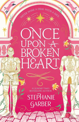 Once upon a broken heart(Paperback, stephanie garber)