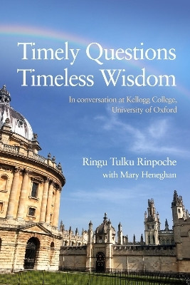 Timely Questions Timeless Wisdom(English, Paperback, Tulku Ringu)