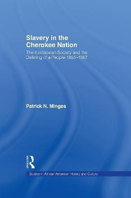 Slavery in the Cherokee Nation(English, Paperback, Minges Patrick Neal)