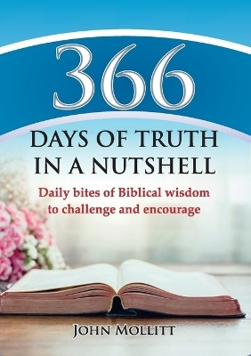 366 Days of Truth in a Nutshell(English, Paperback, Mollitt John)
