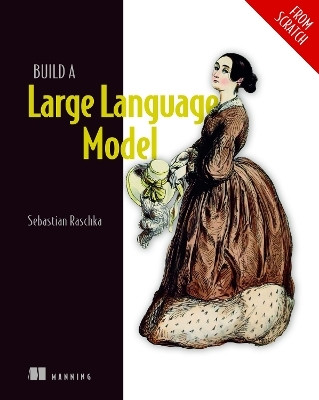 Build a Large Language Model (From Scratch)(English, Hardcover, Raschka Sebastian)