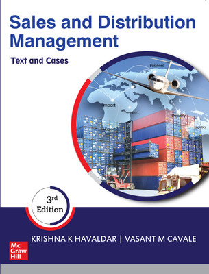 Sales and Distribution Management  - Text and Cases 3rd  Edition(English, Paperback, Havaldar Krishna K.)