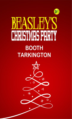 Beasley's Christmas Party(Paperback, Booth Tarkington)