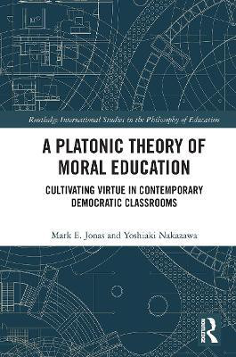 A Platonic Theory of Moral Education(English, Paperback, Jonas Mark)