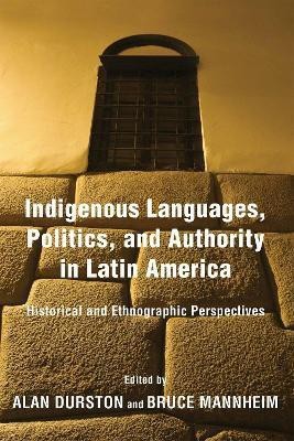 Indigenous Languages, Politics, and Authority in Latin America(English, Hardcover, unknown)