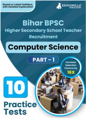 Bihar BPSC  - Higher Secondary School Teacher - Computer Science Book 2023 (English Edition) - 10 Practice Mock Tests with Free Access to Online Tests