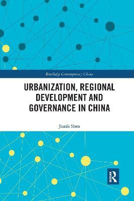 Urbanization, Regional Development and Governance in China(English, Paperback, Shen Jianfa)