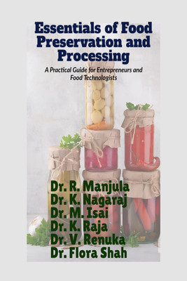 Essentials of Food Preservation and Processing(English, Hardcover, Dr. R. Manjula)