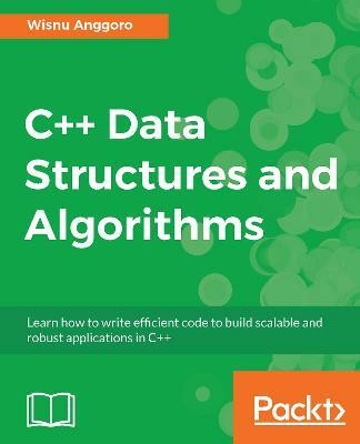 C++ Data Structures and Algorithms(English, Electronic book text, Anggoro Wisnu)