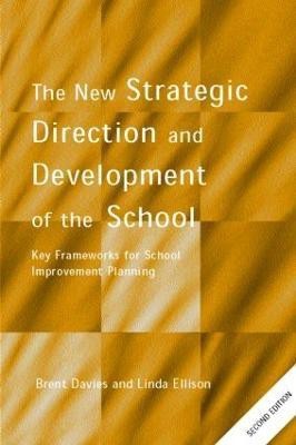 The New Strategic Direction and Development of the School(English, Paperback, Davies Brent)