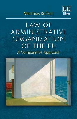 Law of Administrative Organization of the EU(English, Hardcover, Ruffert Matthias)