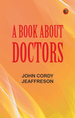 A Book About Doctors(Paperback, John Cordy Jeaffreson)