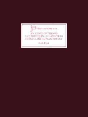 An Index of Themes and Motifs in Twelfth-Century French Arthurian Poetry(English, Paperback, Ruck E.H.)